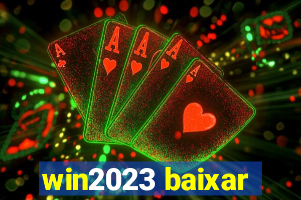 win2023 baixar