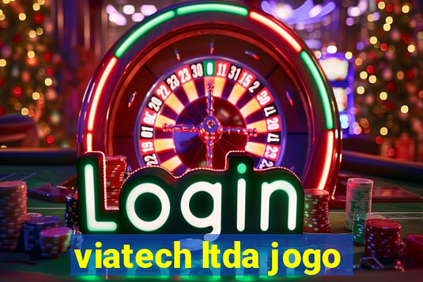 viatech ltda jogo