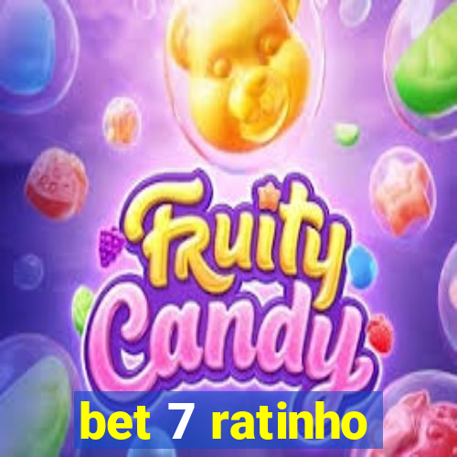 bet 7 ratinho