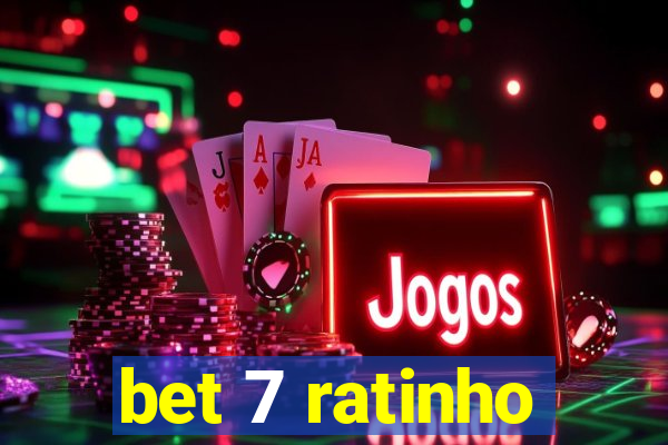 bet 7 ratinho