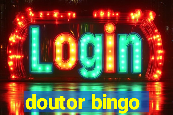 doutor bingo