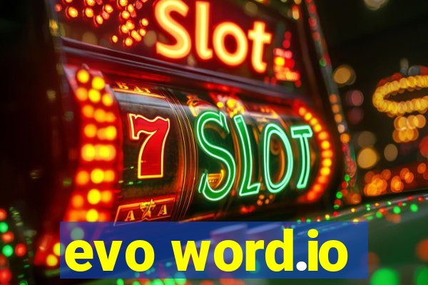 evo word.io