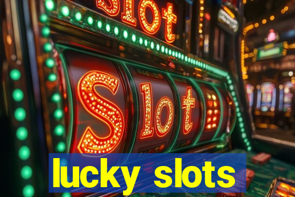 lucky slots