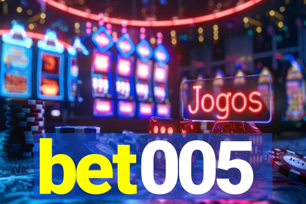 bet005