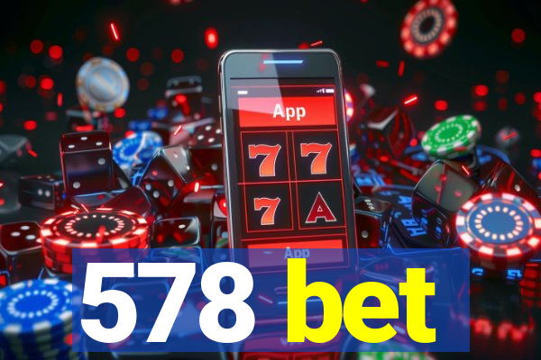 578 bet