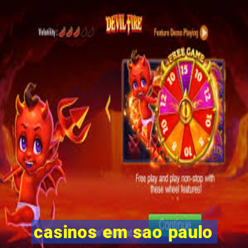 casinos em sao paulo