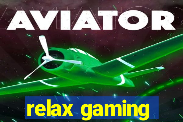 relax gaming