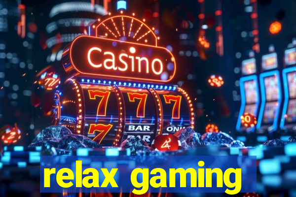 relax gaming