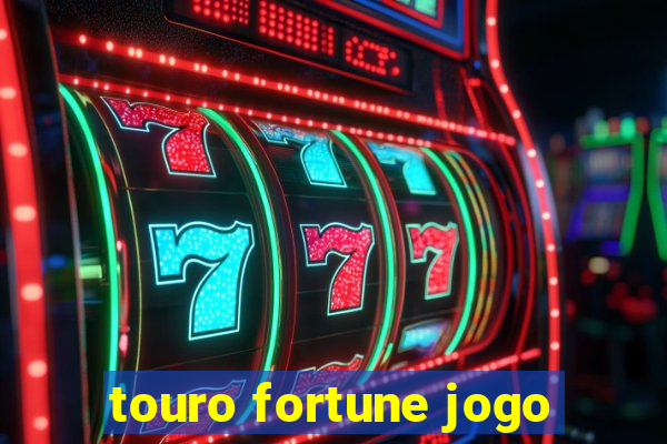 touro fortune jogo