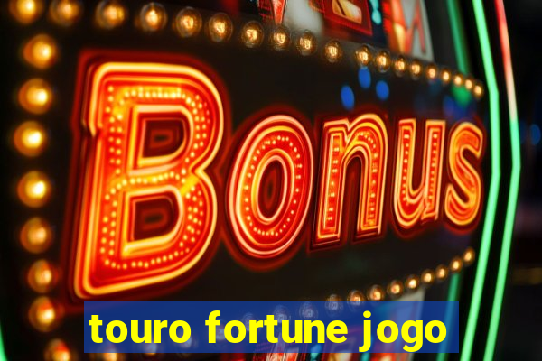 touro fortune jogo