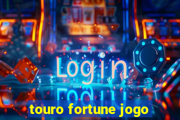 touro fortune jogo