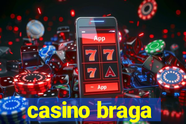 casino braga