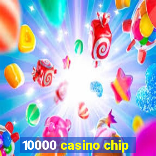 10000 casino chip