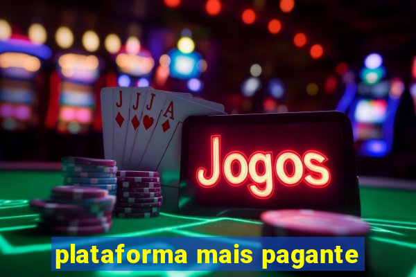 plataforma mais pagante