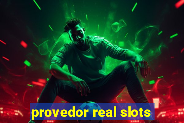 provedor real slots