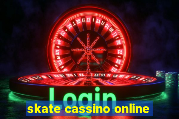 skate cassino online