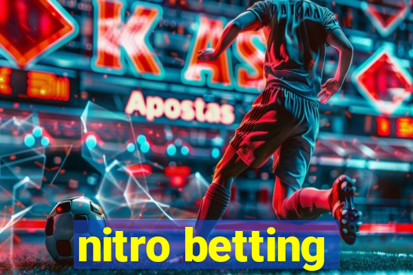 nitro betting