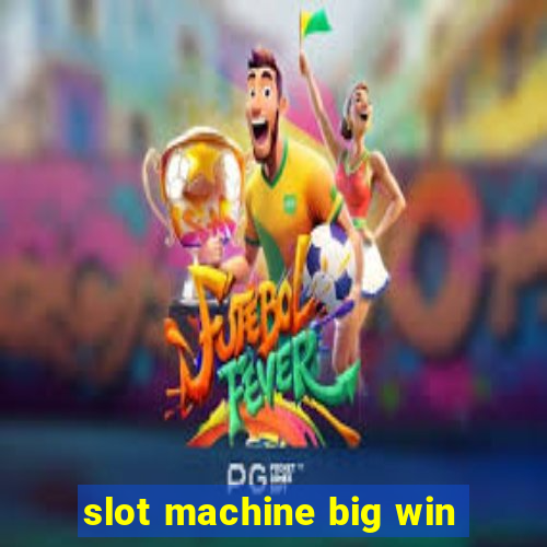 slot machine big win