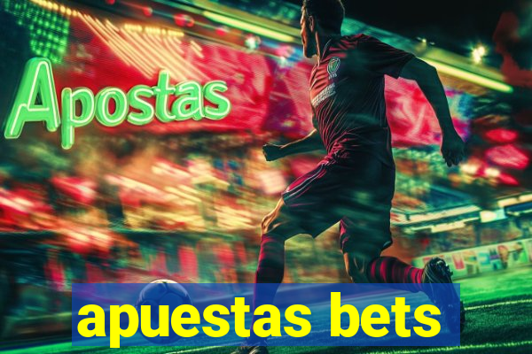 apuestas bets