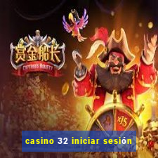 casino 32 iniciar sesión