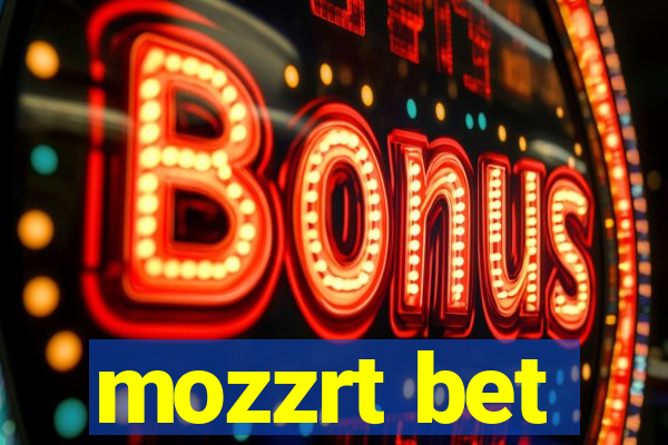 mozzrt bet