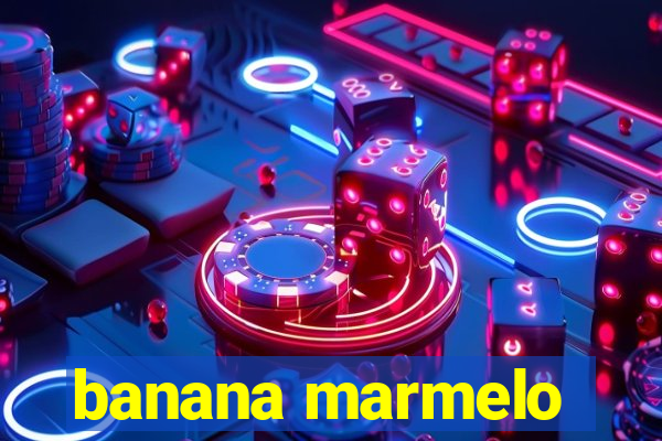 banana marmelo