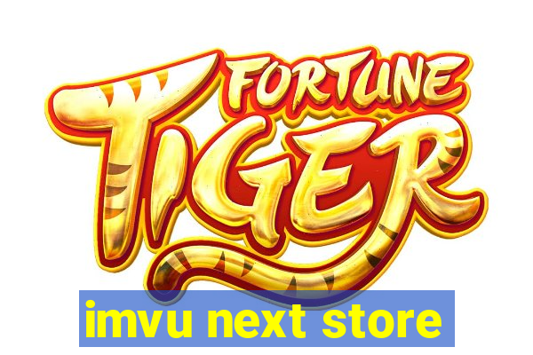 imvu next store