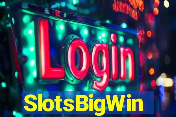 SlotsBigWin