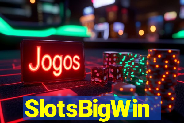 SlotsBigWin