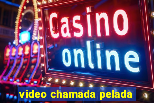 video chamada pelada