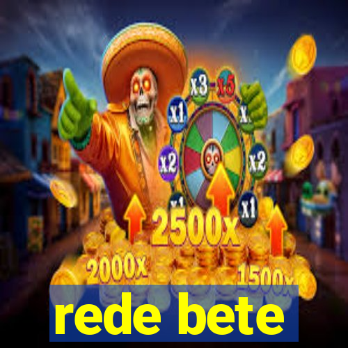 rede bete