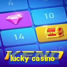 lucky casino