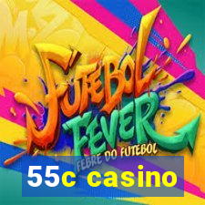 55c casino