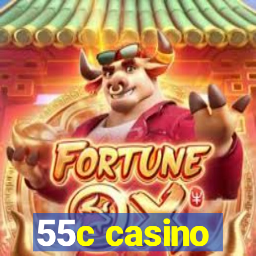 55c casino