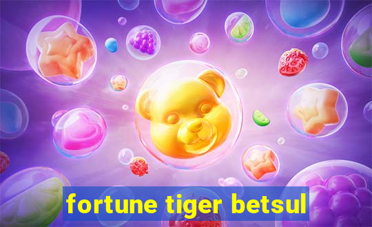 fortune tiger betsul