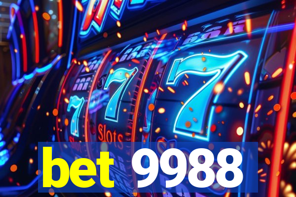 bet 9988