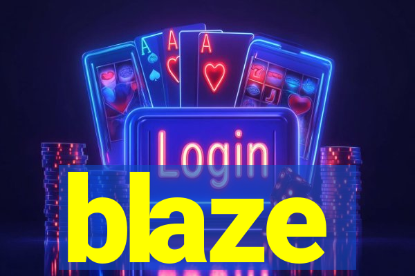 blaze