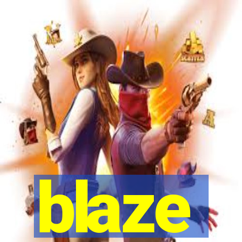 blaze