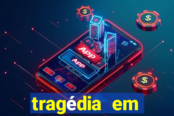 tragédia em criciúma hoje