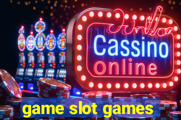 game slot games