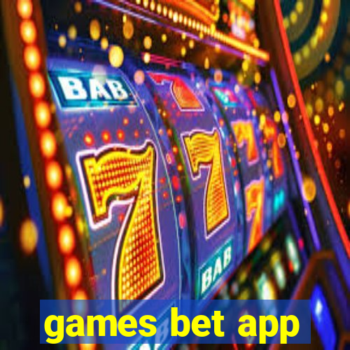 games bet app