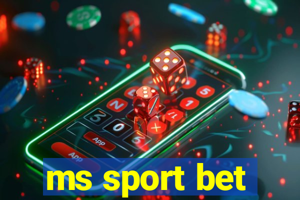 ms sport bet