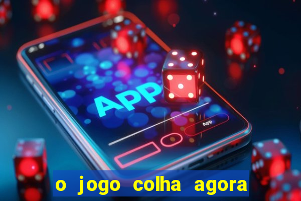 o jogo colha agora paga de verdade