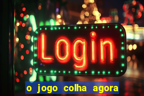 o jogo colha agora paga de verdade