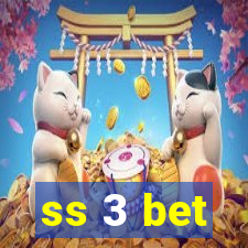 ss 3 bet