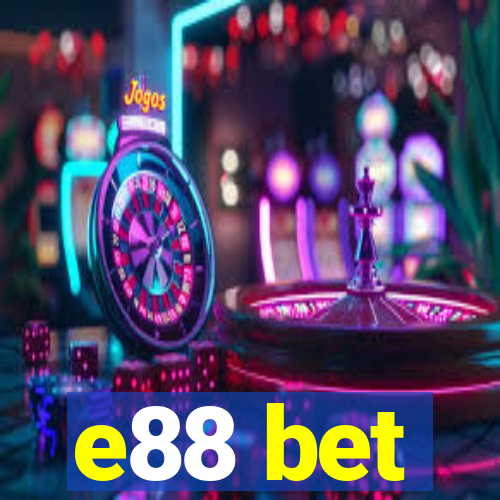 e88 bet