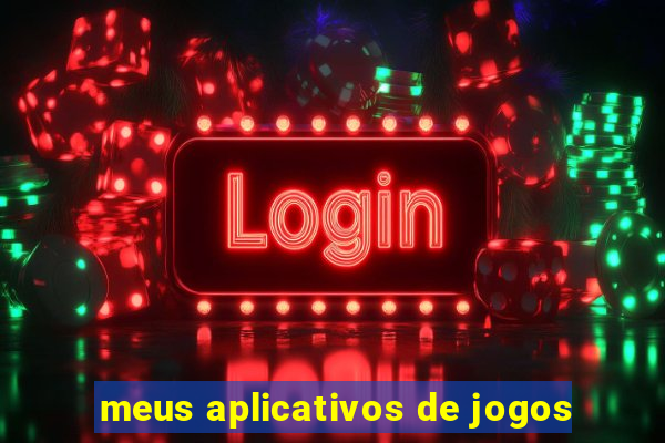 meus aplicativos de jogos