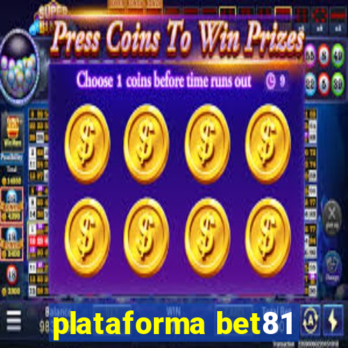 plataforma bet81