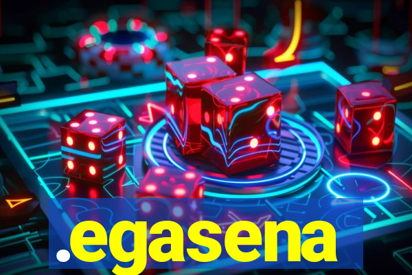 .egasena