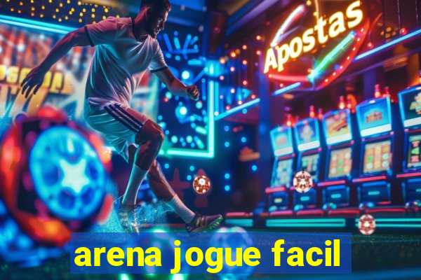 arena jogue facil